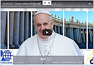 Watch Pope Frances' Easter Mass, 3 AM ET, April 16th, 2017